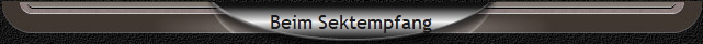 Beim Sektempfang